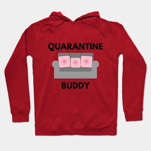 Quarantine Buddy Hoodie by Petalprints